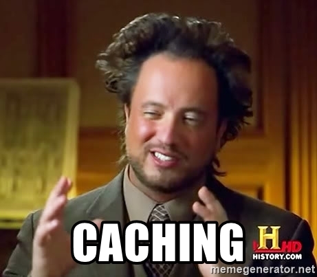 Caching